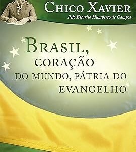 Brasil, Coração do Mundo, Pátria do Evangelho